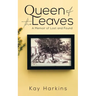 Queen of the Leaves
