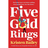 Five Gold Rings: A Totally Hilarious and Unforgettable Christmas Rom-Com