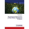 Physiological Mechanisms of Heat Stress Tolerance in Turfgrass
