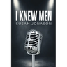I Knew Men