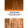 Scripting Japan: Orthography, Variation, and the Creation of Meaning in Written Japanese