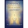Confidence - Mastering The Dream Method