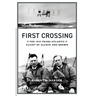 First Crossing: The 1919 Trans-Atlantic Flight of Alcock and Brown