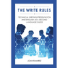 The Write Rules: Technical Writing/Presentation and English as a Second Language Guide: Technical Writing/Presentation