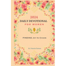 2024 Daily Devotional for Women: Finding Joy in Chaos