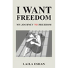 I Want Freedom