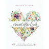 A Heart After God: A Study of Biblical Women to Cultivate Deep Character