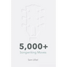 5,000+ Songwriting Moves: To Get Your Creative Juices Flowing