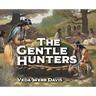 The Gentle Hunters