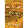 On the Road to Santiago
