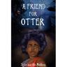 A Friend for Otter