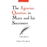 The Agrarian Question in Marx and his Successors (Vol. 2)