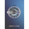 The Magic of Psychotronic Power: Unlock the Secret Door to Power, Love, Health, Fame and Fortune