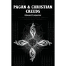 Pagan & Christian Creeds