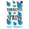The Torrents of Spring (Read & Co. Classics Edition);With the Introductory Essay 'The Jazz Age Literature of the Lost Generation '