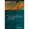 The Physical Basis of the Direction of Time