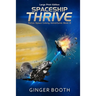 Spaceship Thrive: Large Print Edition