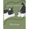 Casey and Dash