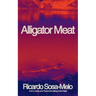 Alligator Meat: A Memoir