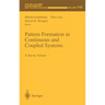 Pattern Formation in Continuous and Coupled Systems: A Survey Volume
