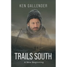 Trails South: A New Beginning