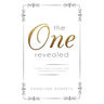"The One" Revealed: A Woman's Hopeful and Helpful Guide in Knowing Who Her Husband Is