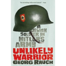 Unlikely Warrior: A Jewish Soldier in Hitler's Army