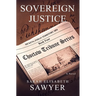 Sovereign Justice (Choctaw Tribune Series, Book 4)