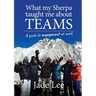 What My Sherpa Taught Me About Teams: A guide to engagement at work