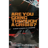 Are You Going Through a Crisis?: 10 Keys to Emerge as a Champion