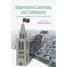 Experiential Learning and Community: Examining the University's Teaching Mission