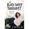 The Black Sheep Therapist: Integrating Spiritual & Energy-Based Modalities in Your Clinical Practice