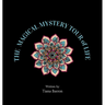 The Magical Mystery Tour of Life