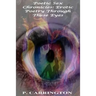 Poetic Sex Chronicles: Erotic Poetry Through These Eyes