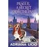 Prague, a Secret from the Past: A Czech Travel Mystery