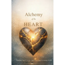 Alchemy of the Heart