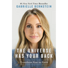 The Universe Has Your Back: Transform Fear to Faith