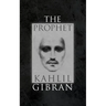 The Prophet: With Original 1923 Illustrations by the Author