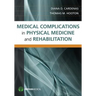 Medical Complications in Physical Medicine and Rehabilitation