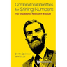 Combinatorial Identities for Stirling Numbers