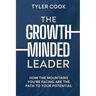 The Growth-Minded Leader