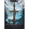 Of Shadow and Moonlight (Revised Edition): New Adult Paranormal Fantasy Romance