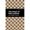 The Heart of Mid-Lothian