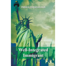 Well-Integrated Immigrant