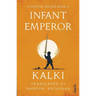 Infant Emperor (Ponniyin Selvan Book 6)