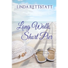 Long Walk, Short Pier