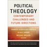 Political Theology: Contemporary Challenges and Future Directions