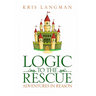 Logic to the Rescue