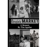 Angie's Market: A Memoir
