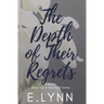 The Depth of Their Regrets